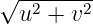 √ --------
  u2 + v2