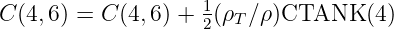 1
C (4, 6) = C(4,6) + 2(ρT ∕ρ)CTANK (4)