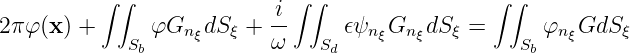          ∫ ∫                ∫∫                 ∫∫
2πφ(x ) +     φGn  dS ξ + i-     ϵψn  Gn dS ξ =      φn GdS ξ
            Sb    ξ       ω   Sd    ξ  ξ         Sb   ξ
