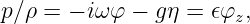 p∕ρ = - iωφ - gη =  ϵφz,
                                                                                        
                                                                                        
