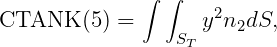 ∫ ∫
CTANK (5) = y2n2dS,
ST