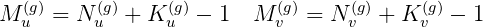 M (g)=  N (g)+ K  (g)-  1  M (g)= N  (g)+ K  (g)- 1
  u      u      u          v      v      v
